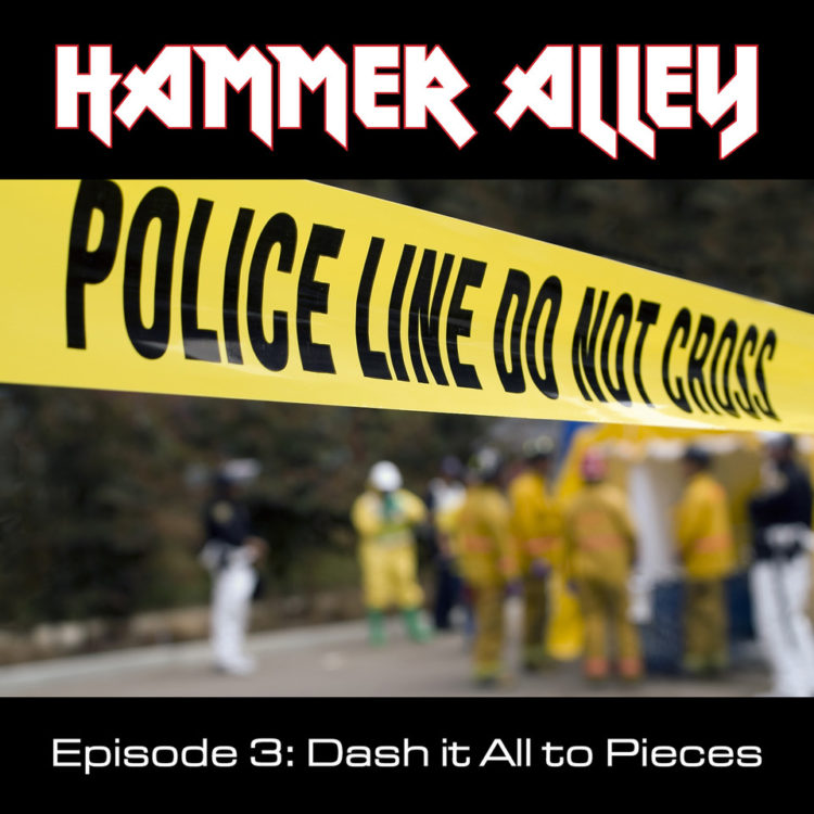 Podcast Episode 3 - Dash It All to Pieces